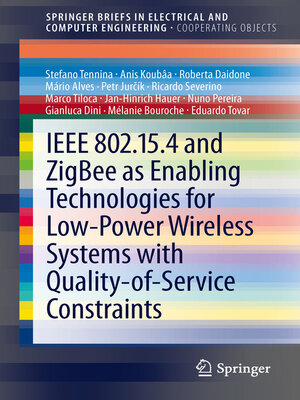 cover image of IEEE 802.15.4 and ZigBee as Enabling Technologies for Low-Power Wireless Systems with Quality-of-Service Constraints